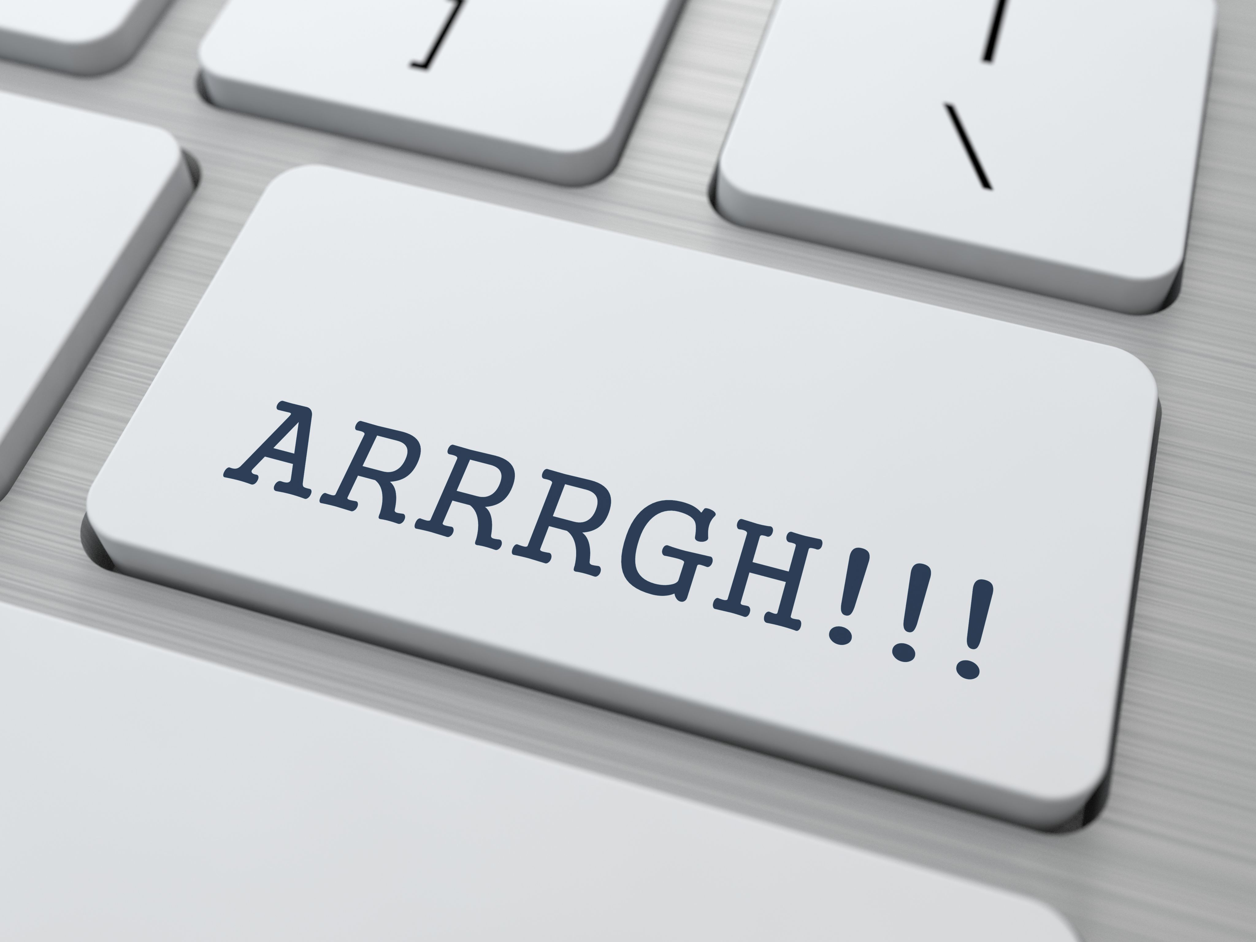 Arrrgh!!! button on a keyboard Credit Adobe Stock